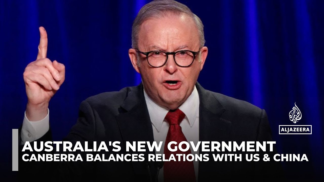 Australias new government balances relations with us and china